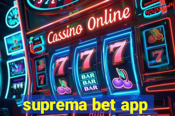 suprema bet app